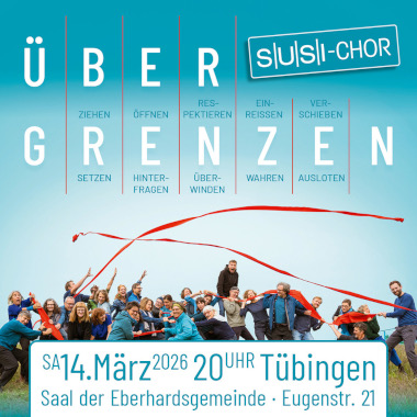 Über Grenzen - Konzert in Tübingen 2026